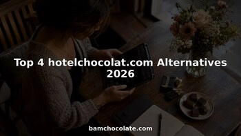 top 4 alternatieven voor hotelchocolatcom in 2026